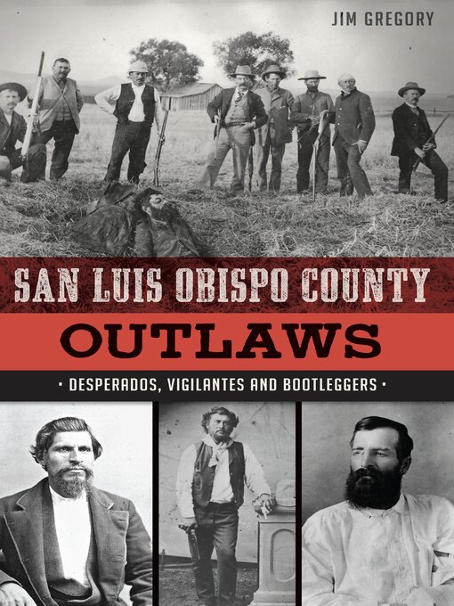 Title details for San Luis Obispo County Outlaws by Jim Gregory - Available